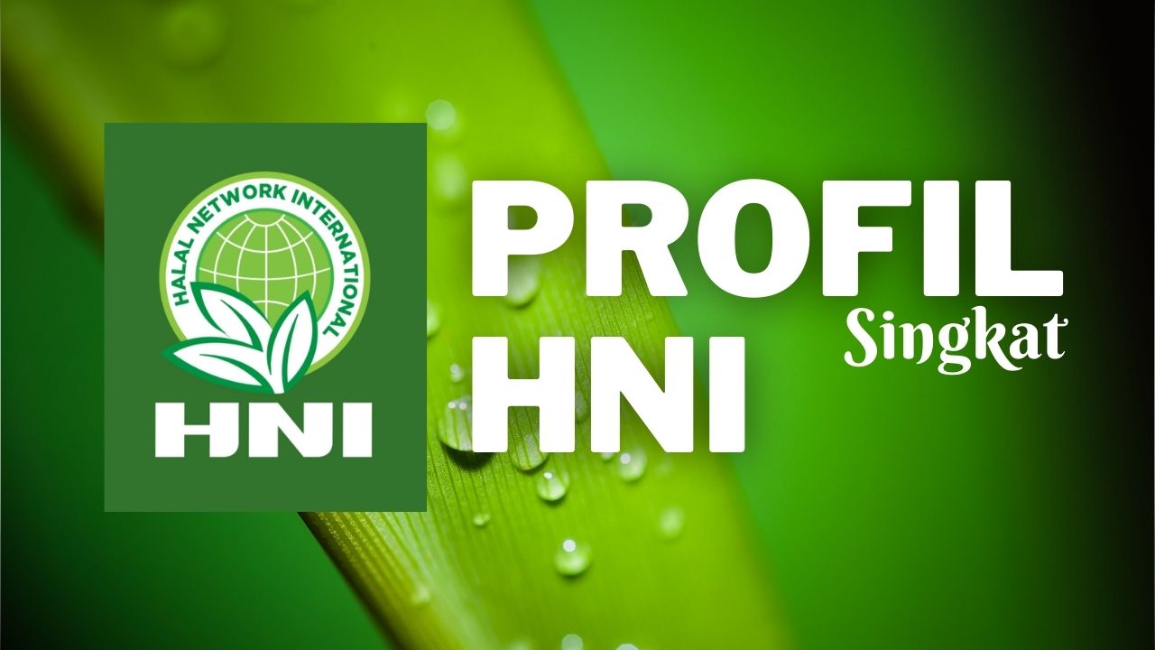 Profil HNI Halal Network International